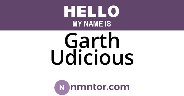 Garth Udicious