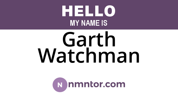 Garth Watchman