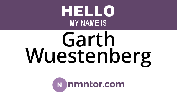 Garth Wuestenberg