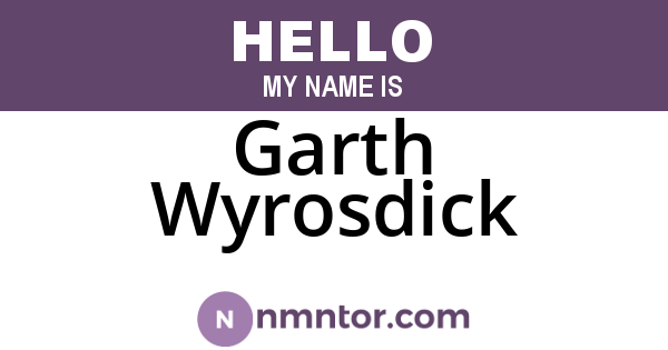 Garth Wyrosdick