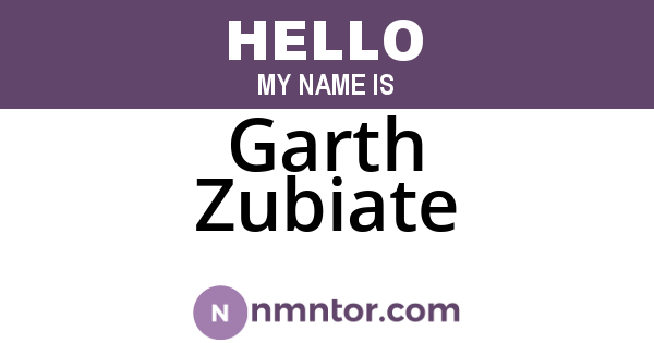 Garth Zubiate