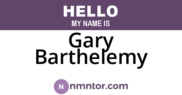 Gary Barthelemy