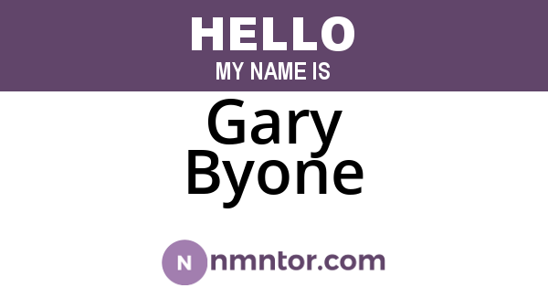 Gary Byone