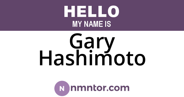 Gary Hashimoto
