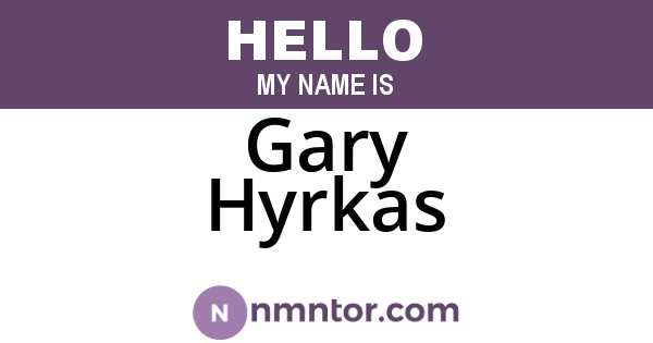 Gary Hyrkas