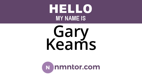 Gary Keams