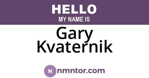 Gary Kvaternik