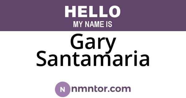 Gary Santamaria