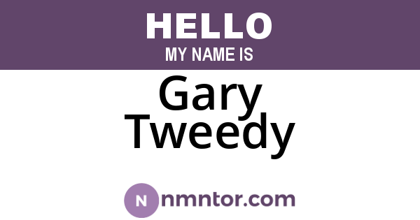 Gary Tweedy