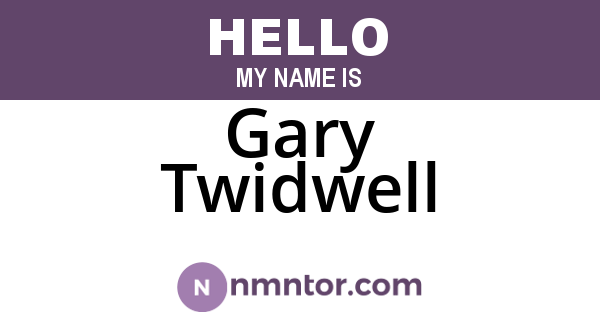 Gary Twidwell