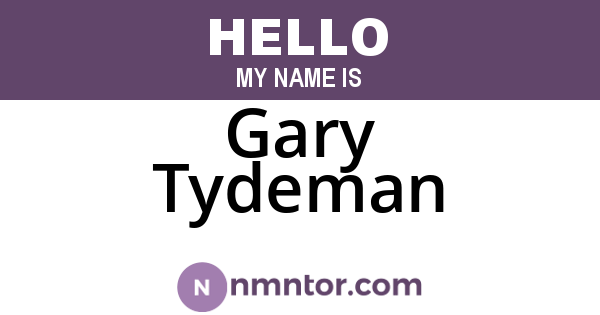 Gary Tydeman