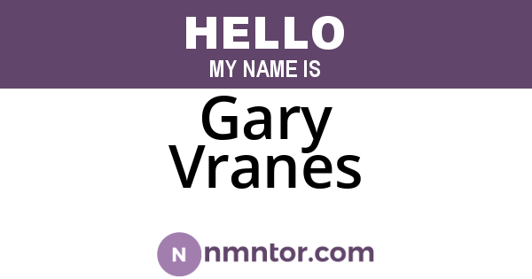 Gary Vranes