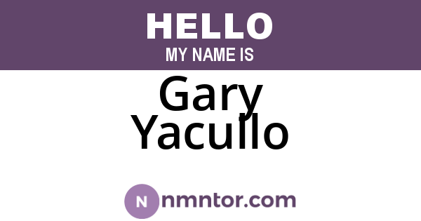 Gary Yacullo