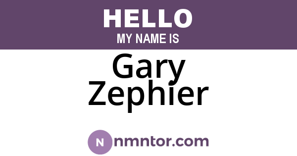 Gary Zephier