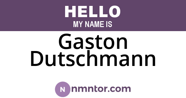 Gaston Dutschmann