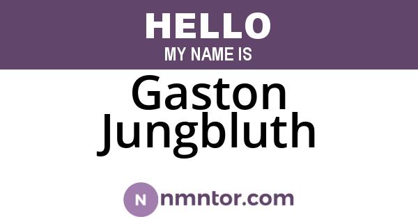 Gaston Jungbluth