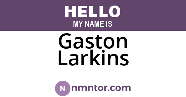 Gaston Larkins