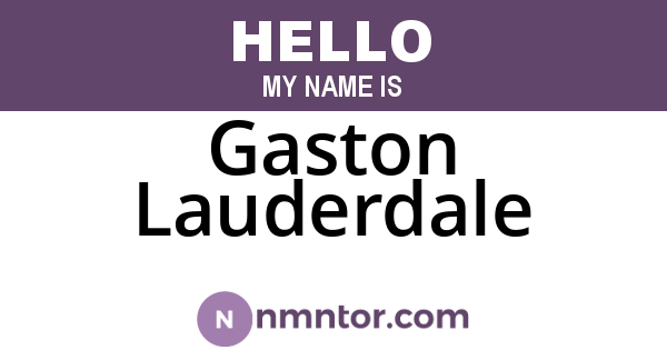 Gaston Lauderdale