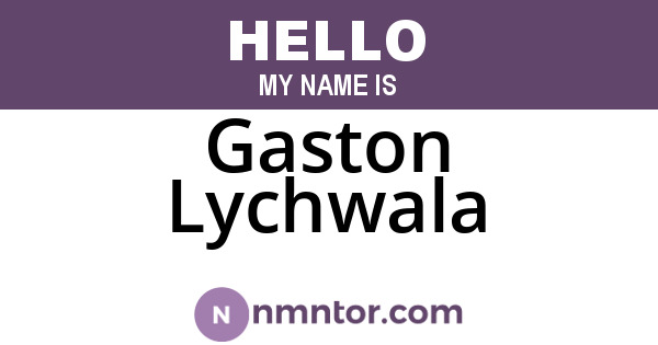 Gaston Lychwala