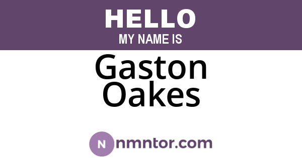 Gaston Oakes