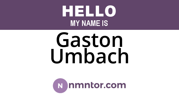 Gaston Umbach