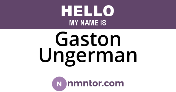 Gaston Ungerman