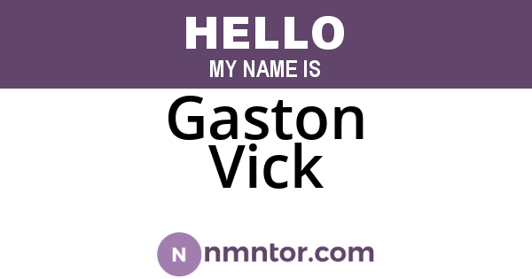 Gaston Vick