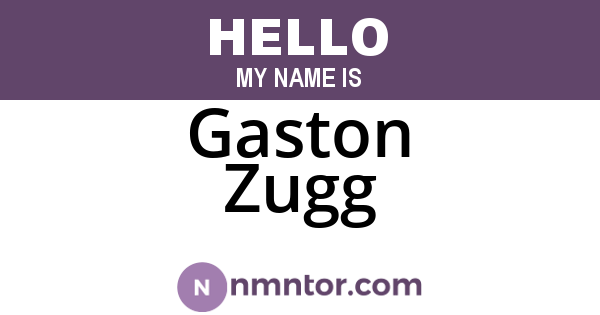 Gaston Zugg
