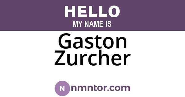 Gaston Zurcher