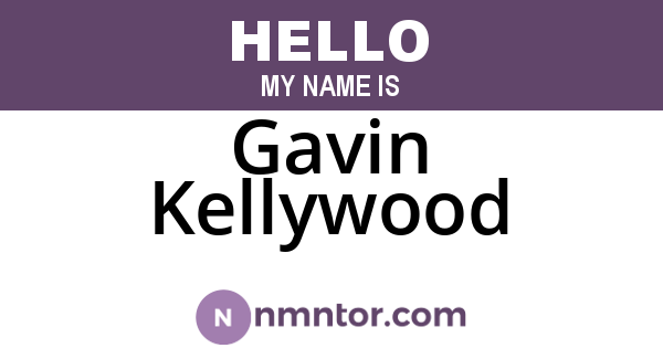 Gavin Kellywood