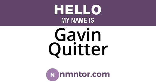 Gavin Quitter