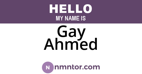 Gay Ahmed