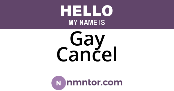 Gay Cancel