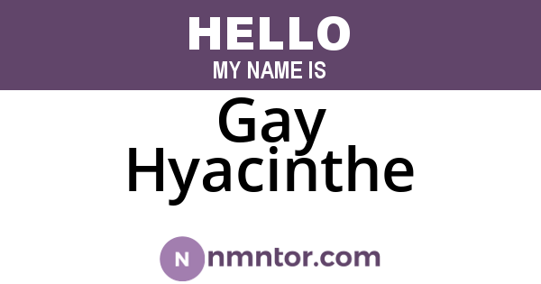 Gay Hyacinthe