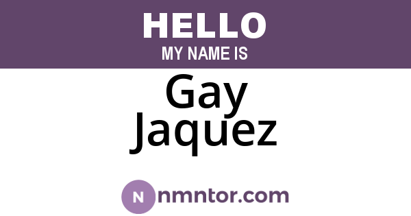 Gay Jaquez
