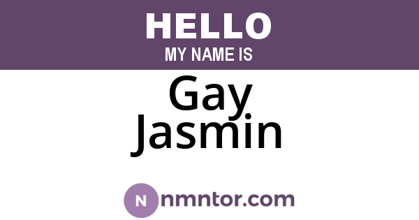 Gay Jasmin