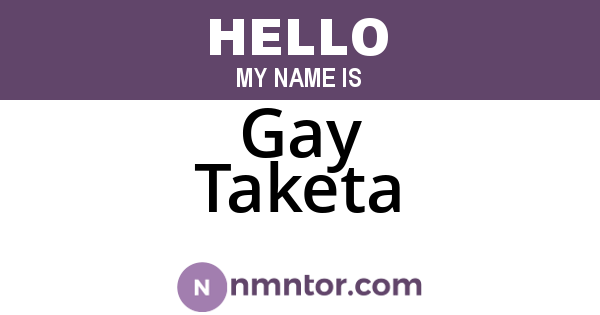 Gay Taketa