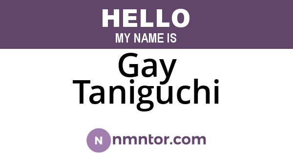 Gay Taniguchi