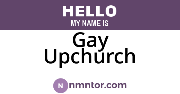 Gay Upchurch