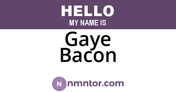 Gaye Bacon