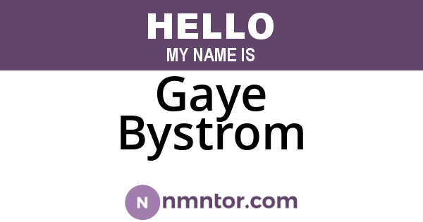 Gaye Bystrom