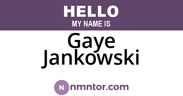 Gaye Jankowski