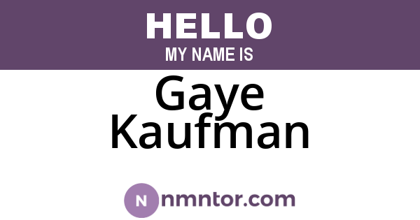 Gaye Kaufman