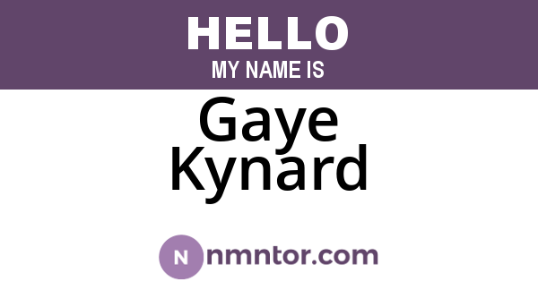 Gaye Kynard