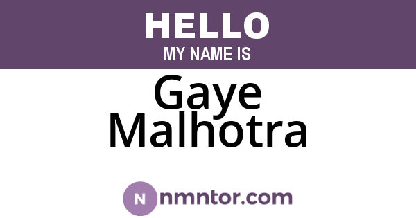 Gaye Malhotra