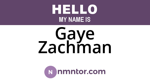 Gaye Zachman