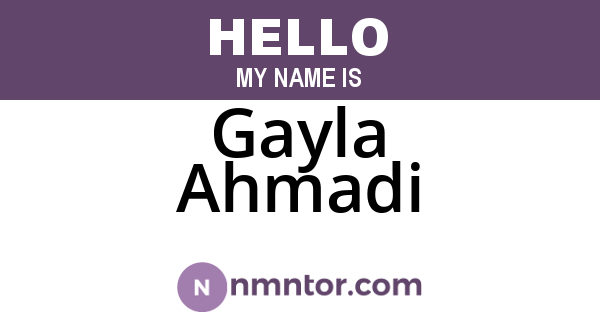 Gayla Ahmadi