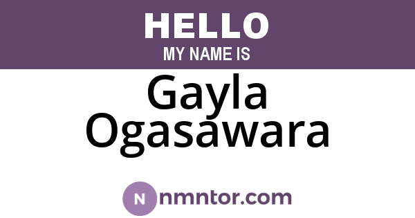 Gayla Ogasawara