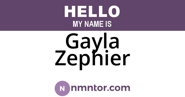 Gayla Zephier
