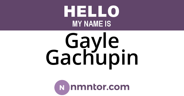 Gayle Gachupin